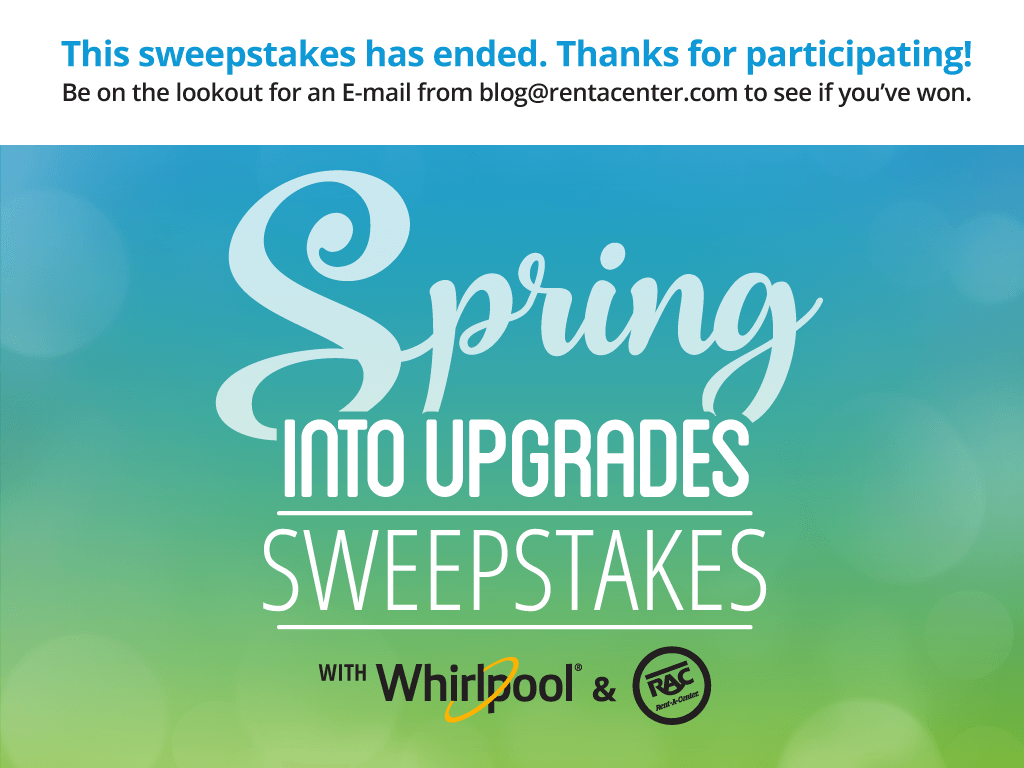 Spring Into Upgrades Sweepstakes with Whirlpool and Rent-A-Center